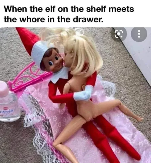 Elf in the shelf meets whore in the drawer