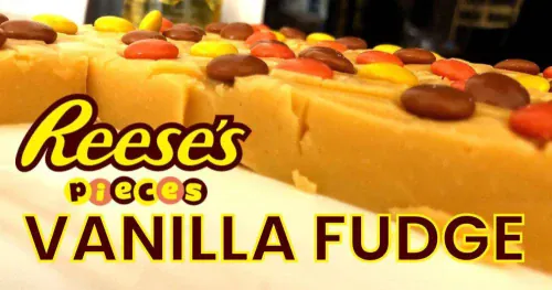 Super simple vanilla & Reeses Pieces fudge recipe